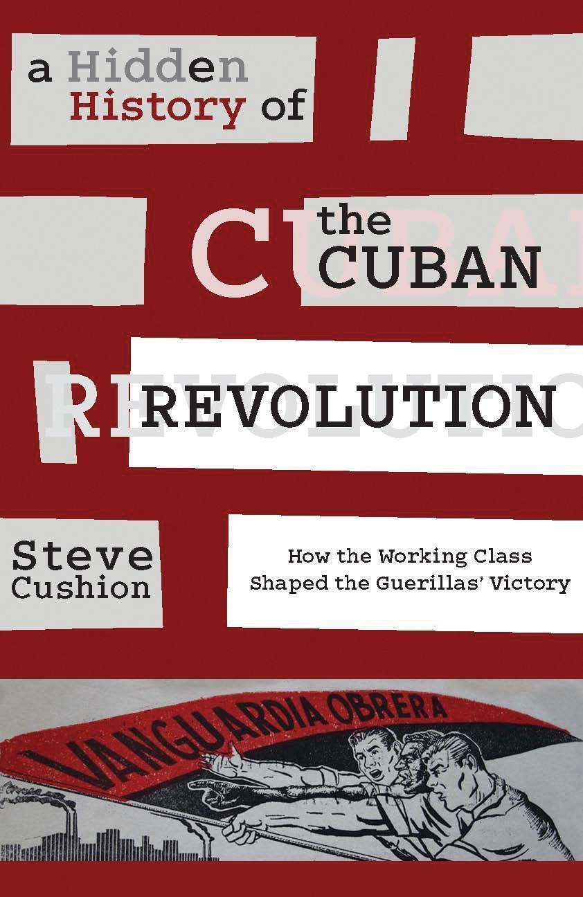 Cover: 9781583675816 | A Hidden History of the Cuban Revolution | Stephen Cushion | Buch