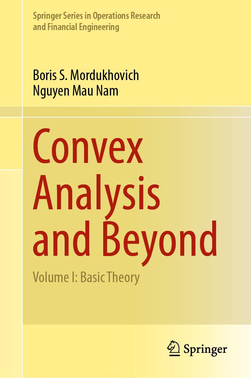 Cover: 9783030947842 | Convex Analysis and Beyond | Volume I: Basic Theory | Nam (u. a.)