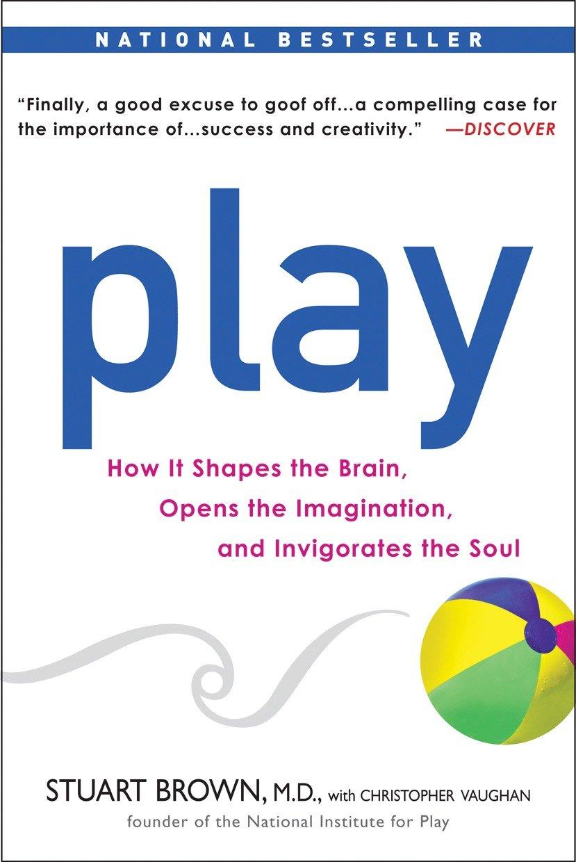 Cover: 9781583333785 | Play | Stuart Brown (u. a.) | Taschenbuch | Einband - flex.(Paperback)