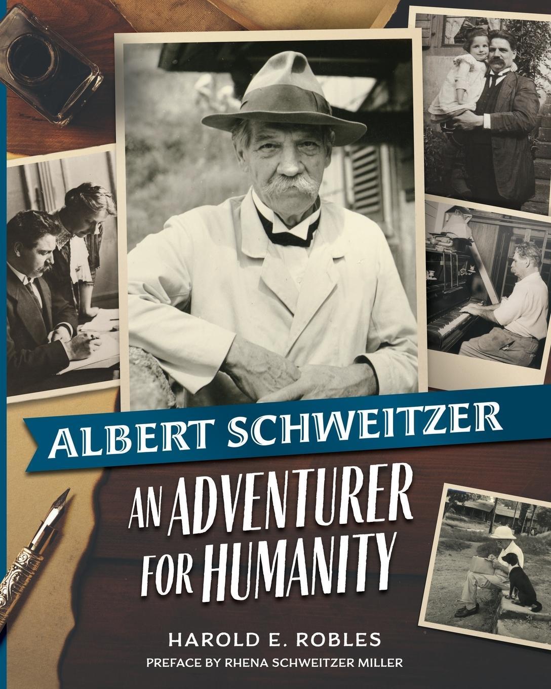 Cover: 9781600251559 | Albert Schweitzer | An Adventurer for Humanity | Harold E. Robles