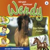 Cover: 4001504263065 | Folge 06:Das Fohlen "Trolle" | Wendy | Audio-CD | 2008