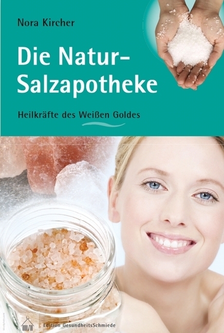 Cover: 9783775007122 | Die Natur-Salzapotheke | Heilkräfte des Weißen Goldes | Nora Kircher
