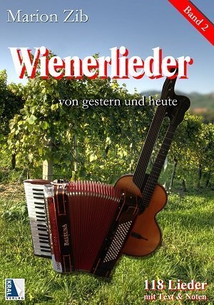 Cover: 9783990244456 | Wienerlieder von gestern und heute. Bd.2 | Marion Zib | Deutsch | 2016