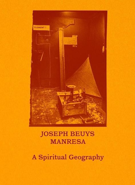 Cover: 9788494423468 | Joseph Beuys-Manresa - A Spiritual Geography | Mennekes (u. a.) | Buch