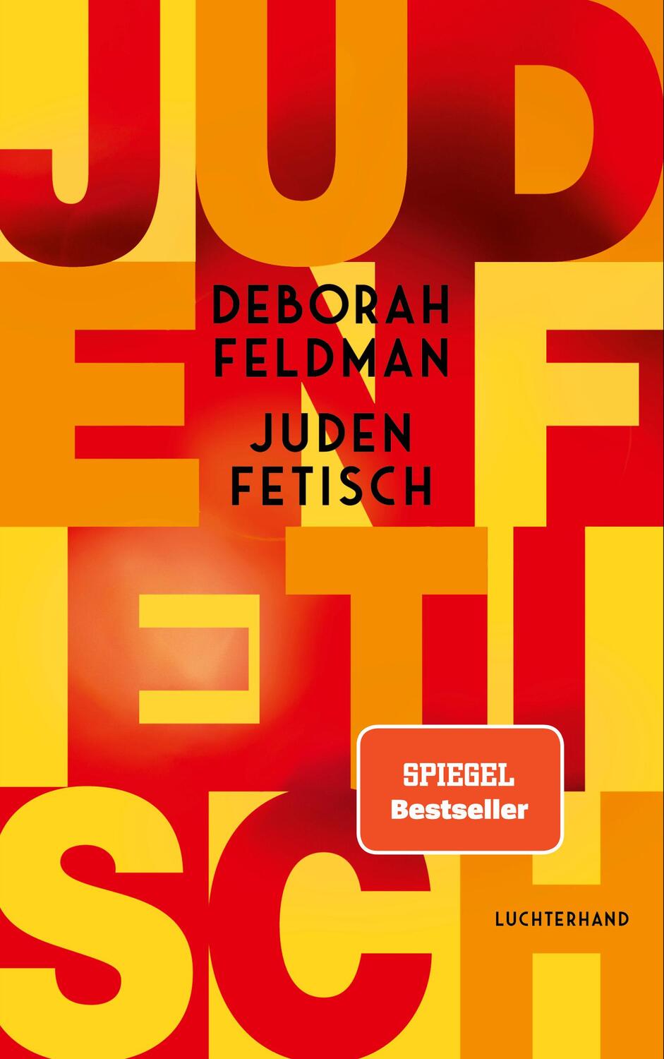 Cover: 9783630877518 | Judenfetisch | Deborah Feldman | Buch | 272 S. | Deutsch | 2023