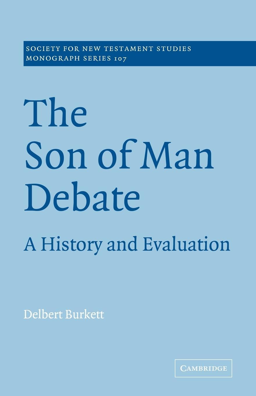 Cover: 9780521037457 | The Son of Man Debate | A History and Evaluation | Delbert Burkett