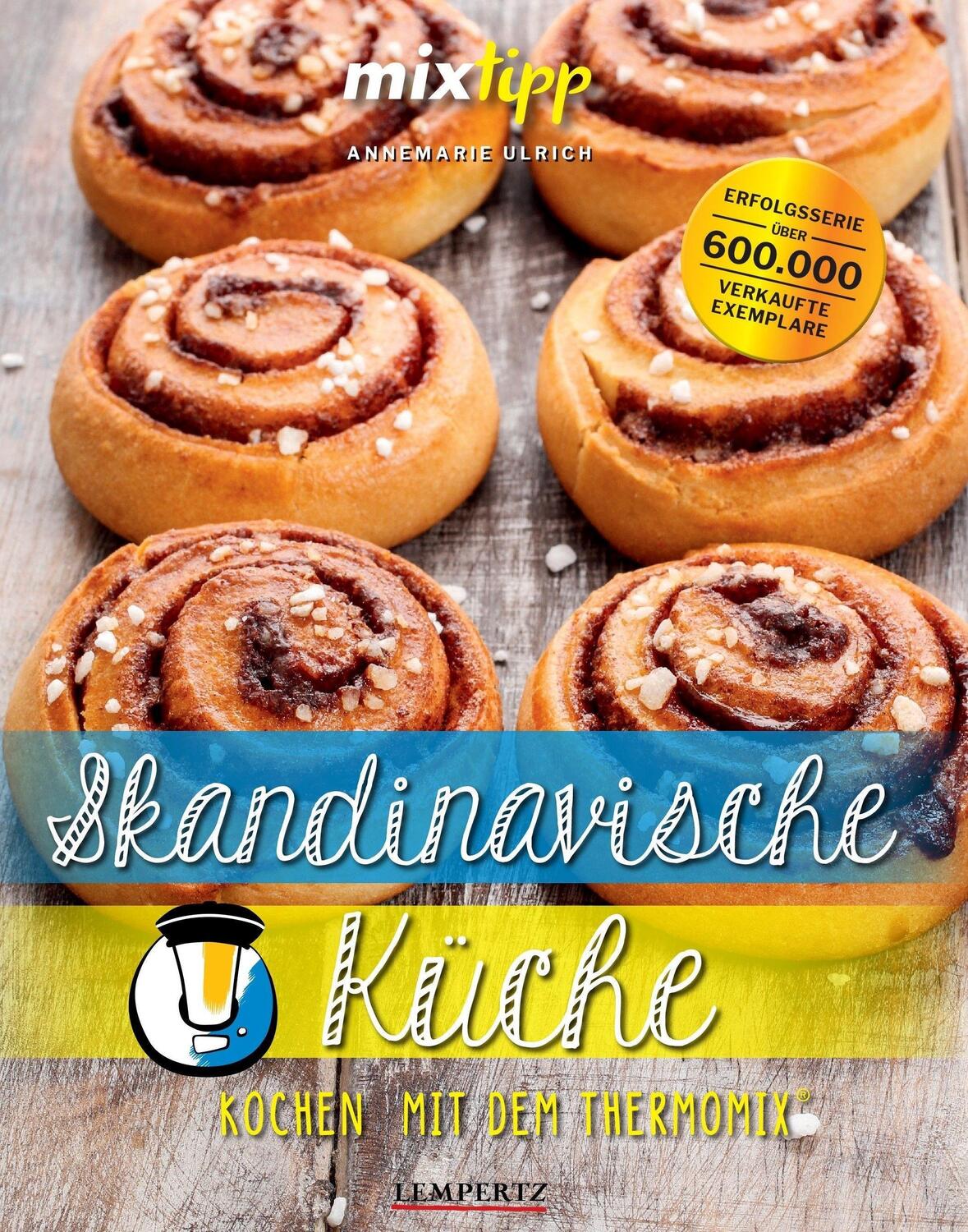 Cover: 9783960583394 | mixtipp: Skandinavische Küche | Kochen mit dem Thermomix® | Ulrich