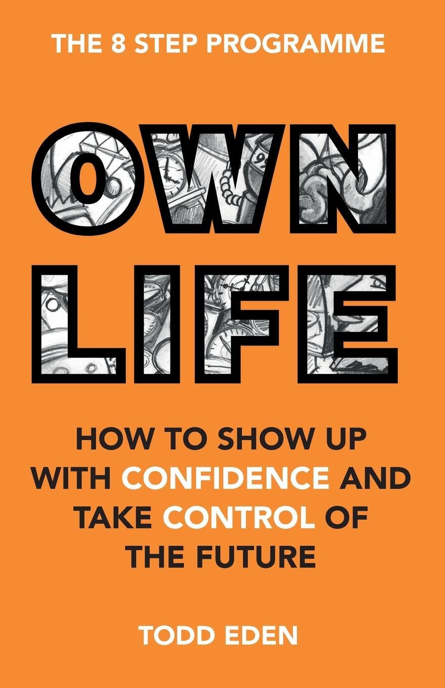 Cover: 9781916317604 | Own Life | Todd Eden | Taschenbuch | Paperback | Englisch | 2020