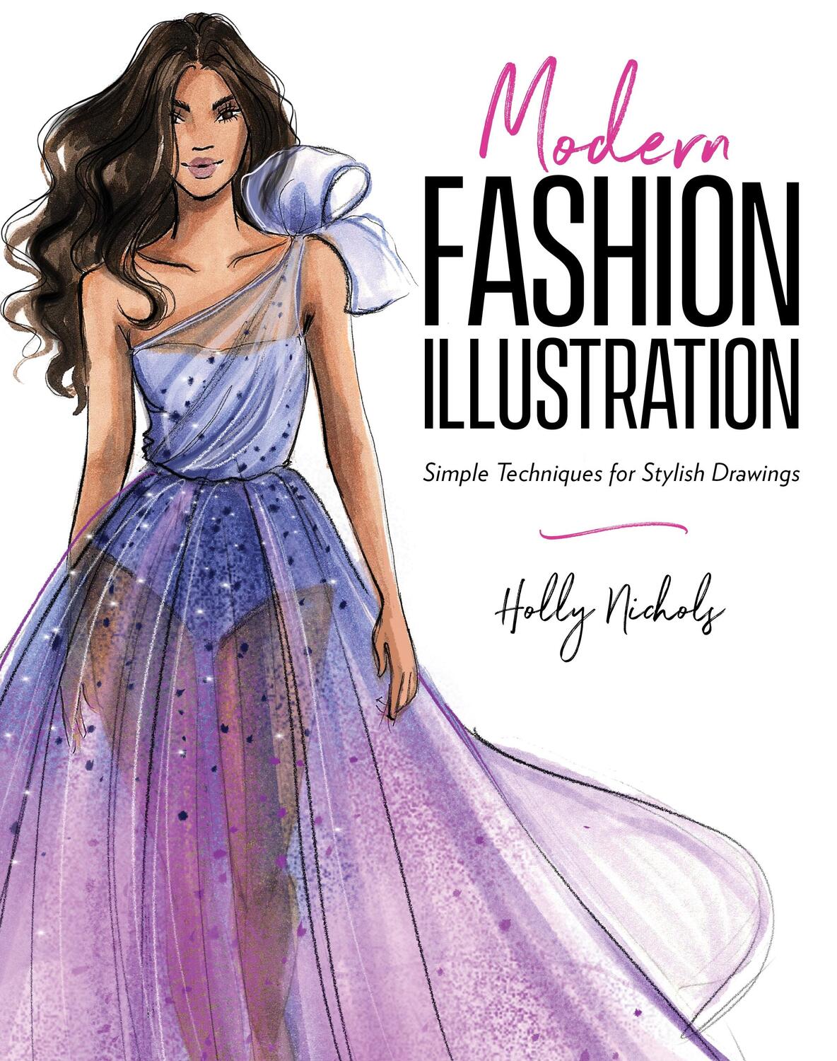 Cover: 9798890030009 | Modern Fashion Illustration | Simple Techniques for Stylish Drawings