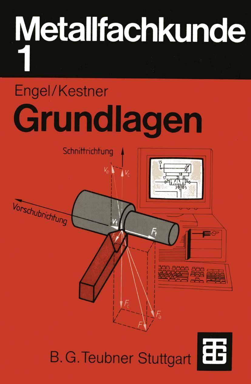 Cover: 9783519167051 | Metallfachkunde 1 | Grundlagen | Carl A. Kestner (u. a.) | Taschenbuch