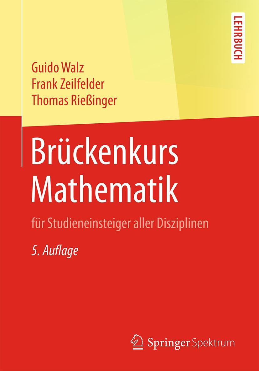 Cover: 9783662586402 | Brückenkurs Mathematik | für Studieneinsteiger aller Disziplinen | XII