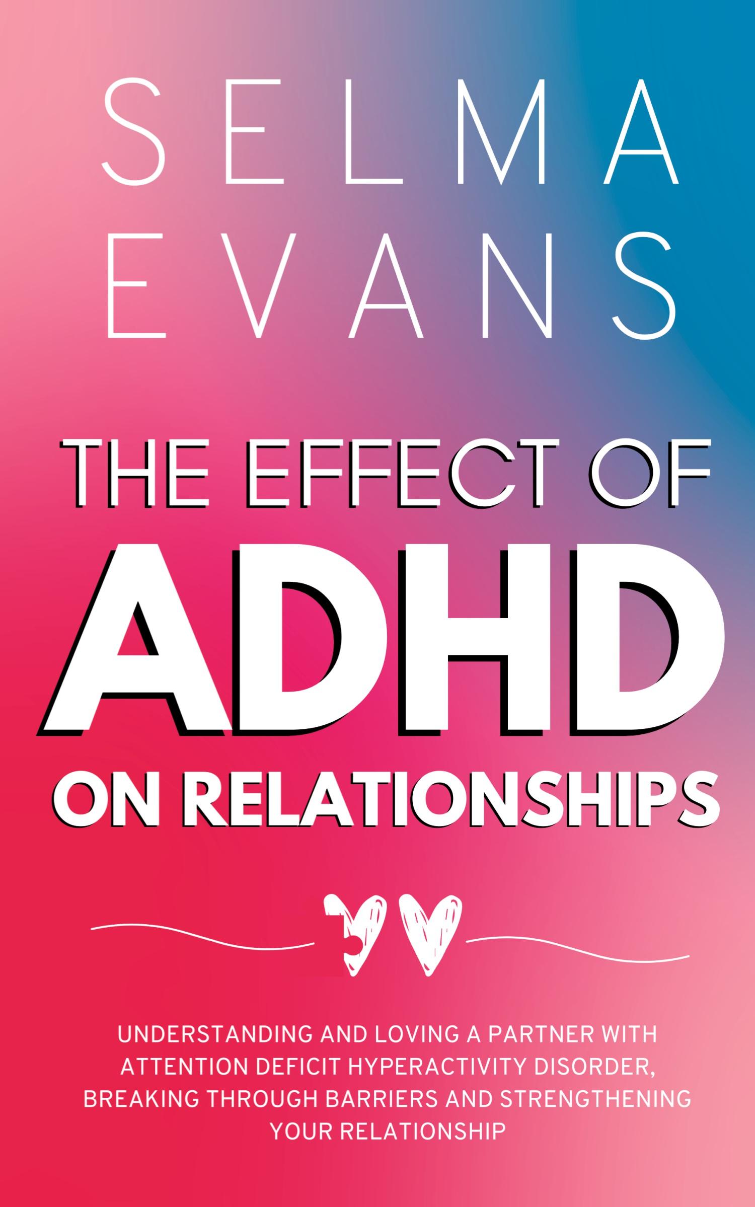 Cover: 9791281498037 | The Effect of ADHD on Relationships | Selma Evans | Taschenbuch | 2023