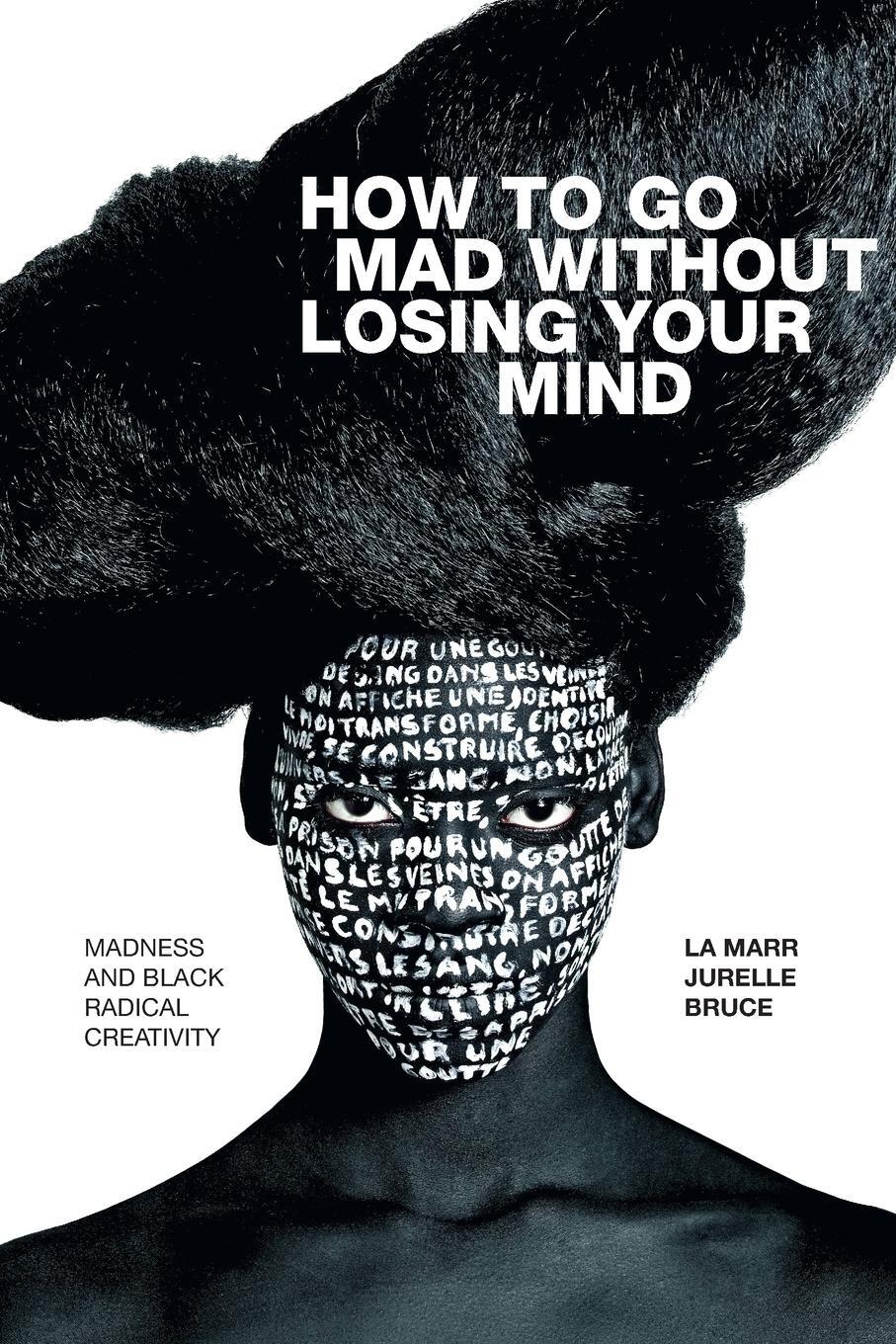Cover: 9781478010876 | How to Go Mad without Losing Your Mind | La Marr Jurelle Bruce | Buch