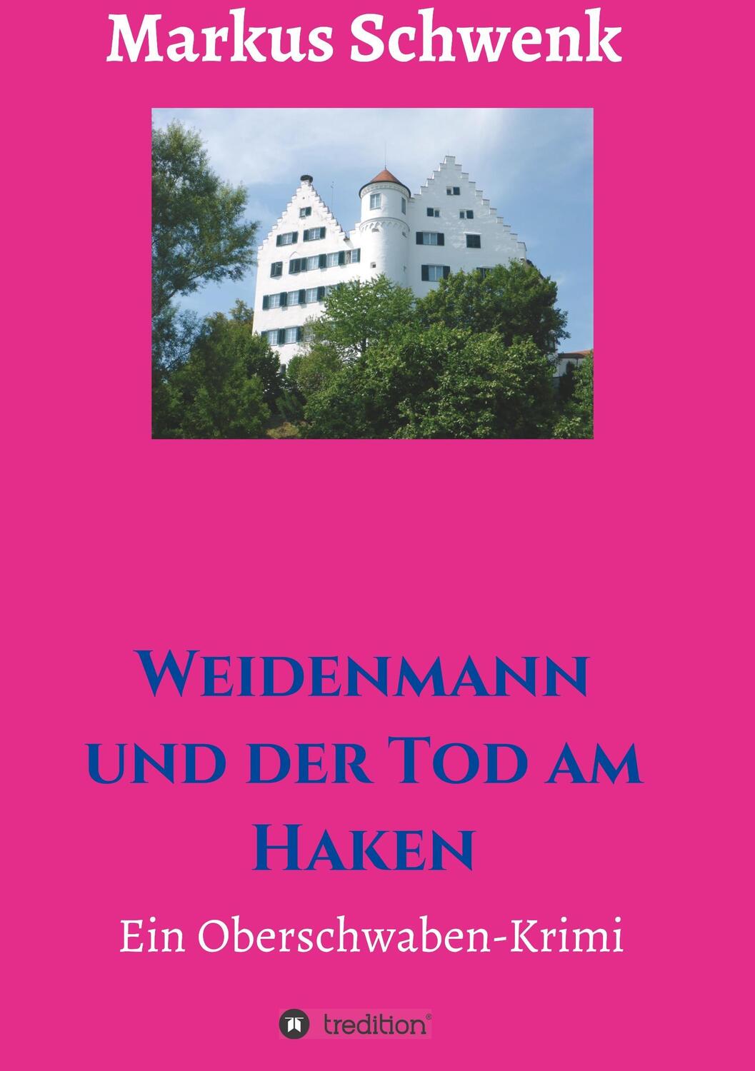 Cover: 9783743940390 | Weidenmann und der Tod am Haken | Ein Oberschwaben-Krimi | Schwenk