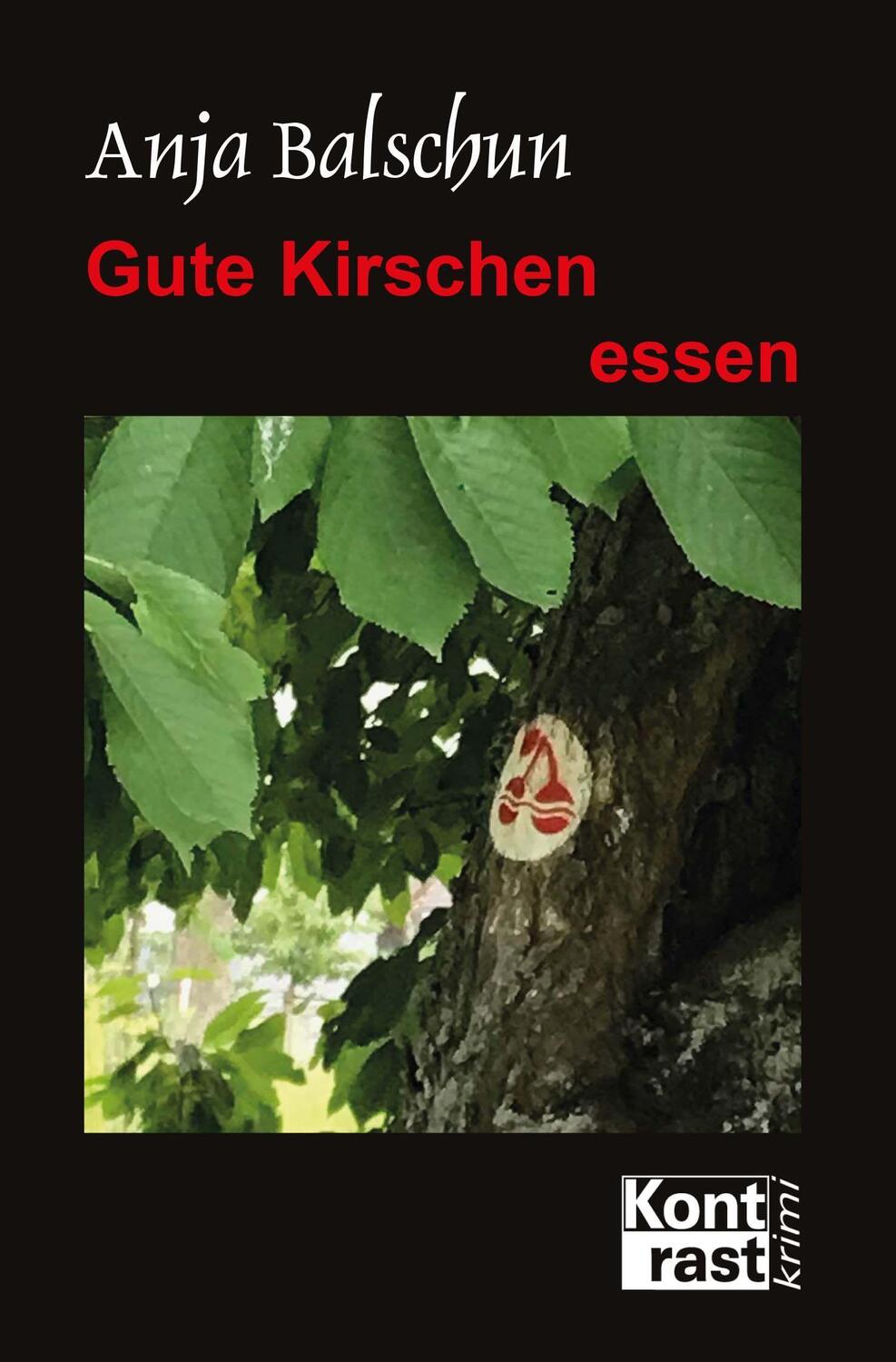 Cover: 9783941200852 | Gute Kirschen essen | Anja Balschun | Taschenbuch | Deutsch | 2021