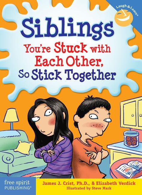 Cover: 9781575423364 | Siblings | You're Stuck with Each Other, So Stick Together | Buch