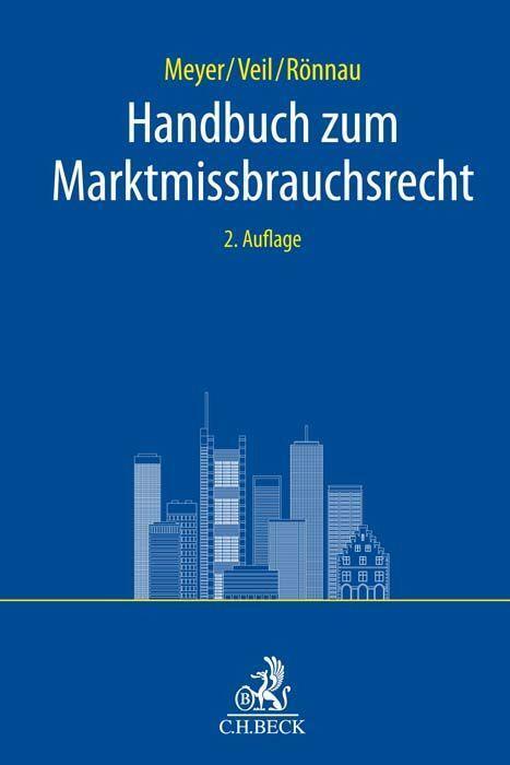 Cover: 9783406775338 | Handbuch zum Marktmissbrauchsrecht | Andreas Meyer (u. a.) | Buch