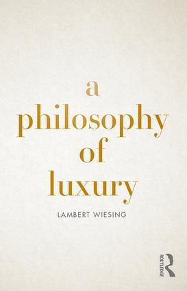 Cover: 9780367138417 | A Philosophy of Luxury | Lambert Wiesing | Taschenbuch | Englisch