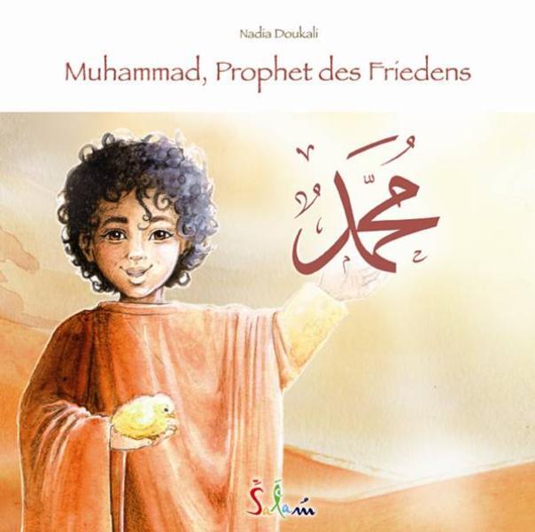 Cover: 9783981394368 | Muhammad, Prophet des Friedens | Nadia Doukali (u. a.) | 2011 | Salam