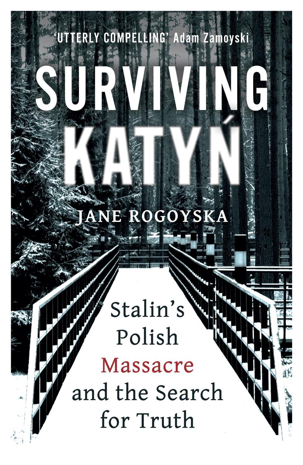 Cover: 9780861543038 | Surviving Katyn | Stalin's Polish Massacre and the Search for Truth