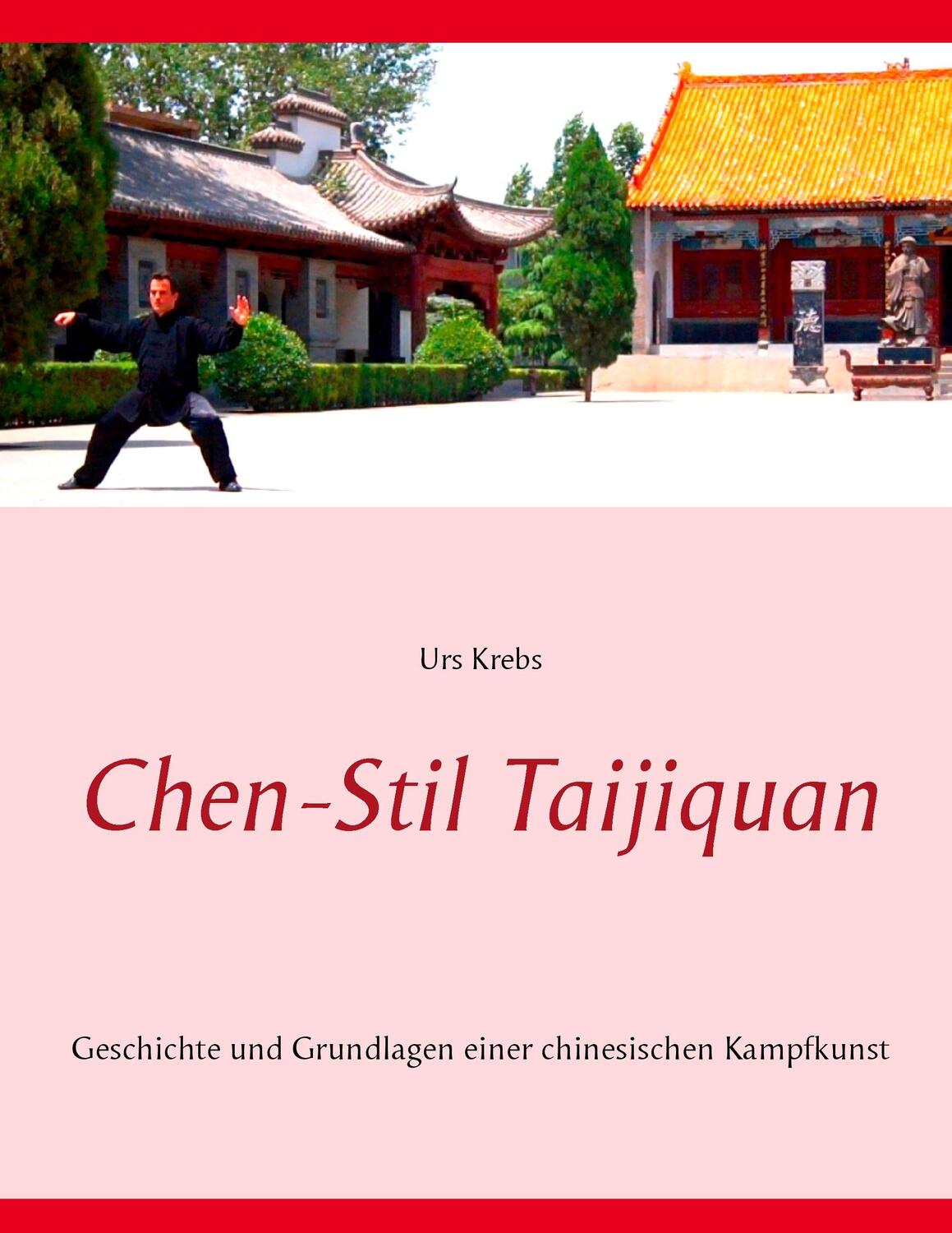 Cover: 9783735720252 | Chen-Stil Taijiquan | Urs Krebs | Taschenbuch | Paperback | Deutsch