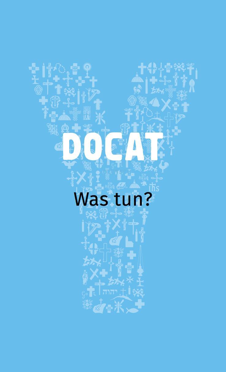 Cover: 9783945148068 | DOCAT | Was tun? | Bernhard Meuser | Taschenbuch | Deutsch | 2016