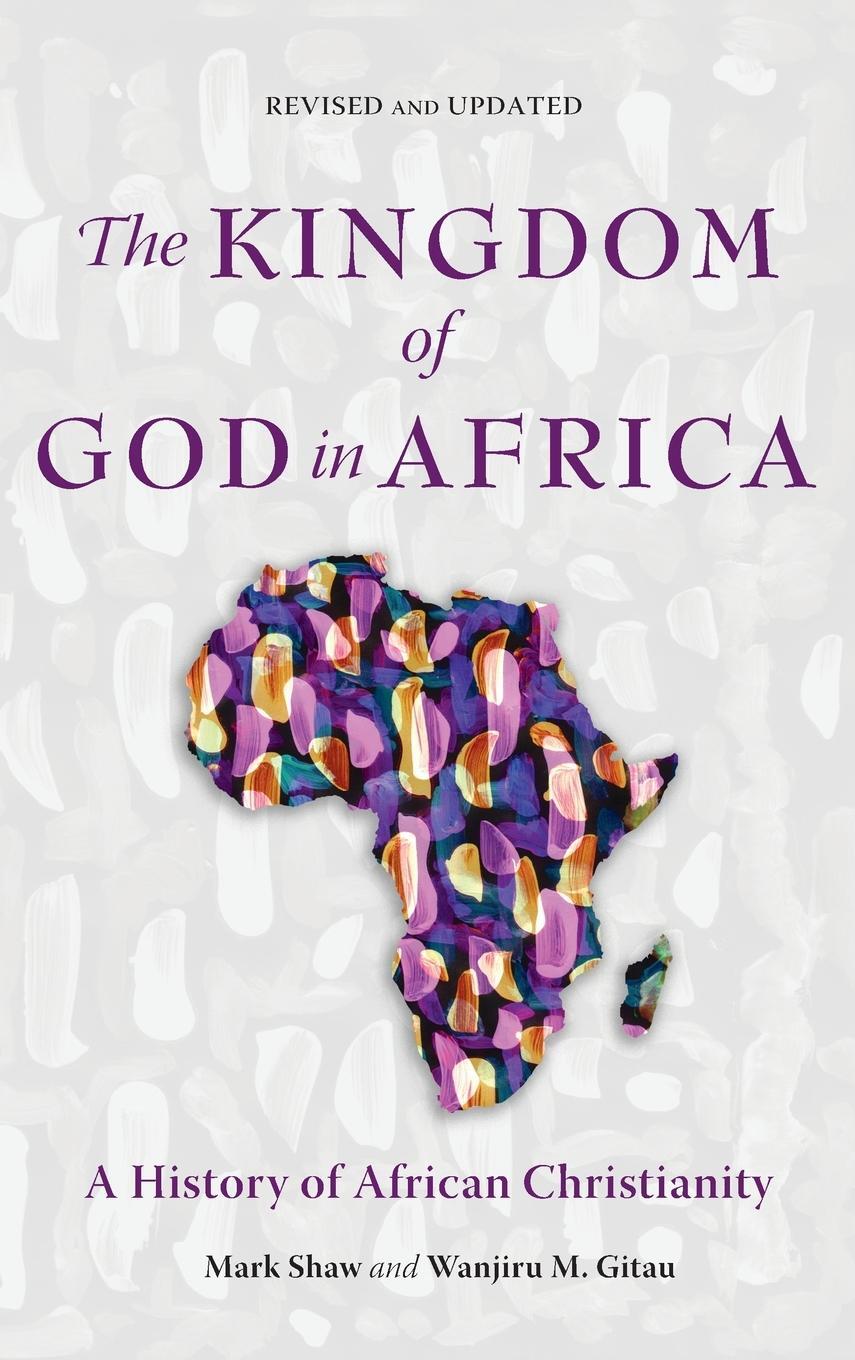 Cover: 9781839731181 | The Kingdom of God in Africa | A History of African Christianity