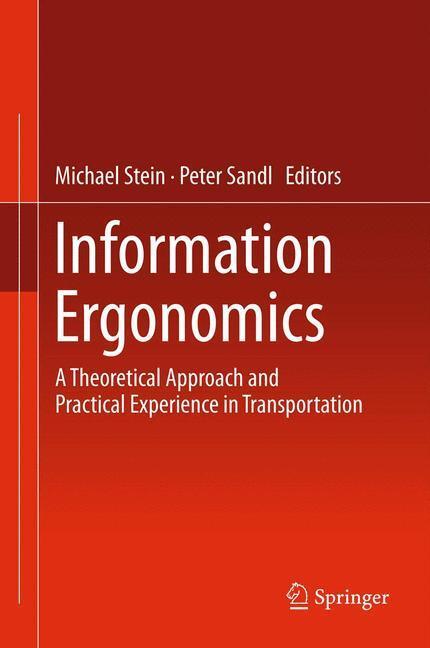 Cover: 9783642258404 | Information Ergonomics | Peter Sandl (u. a.) | Buch | xii | Englisch