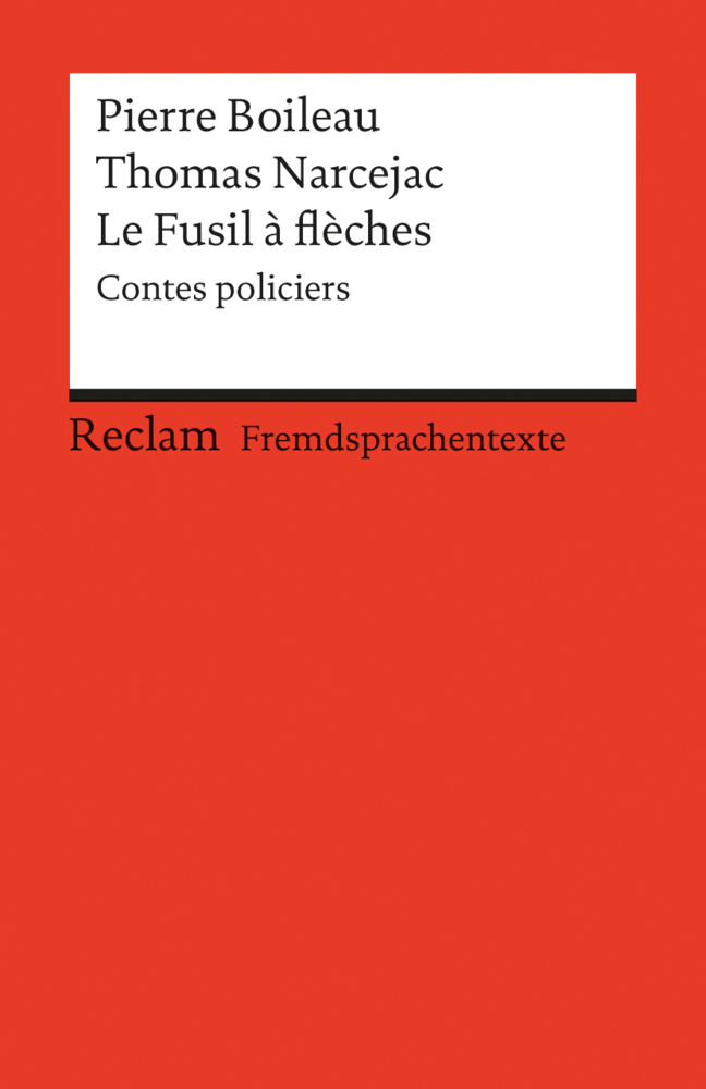 Cover: 9783150092699 | Le Fusil a flèches | Pierre Boileau (u. a.) | Taschenbuch | 85 S.