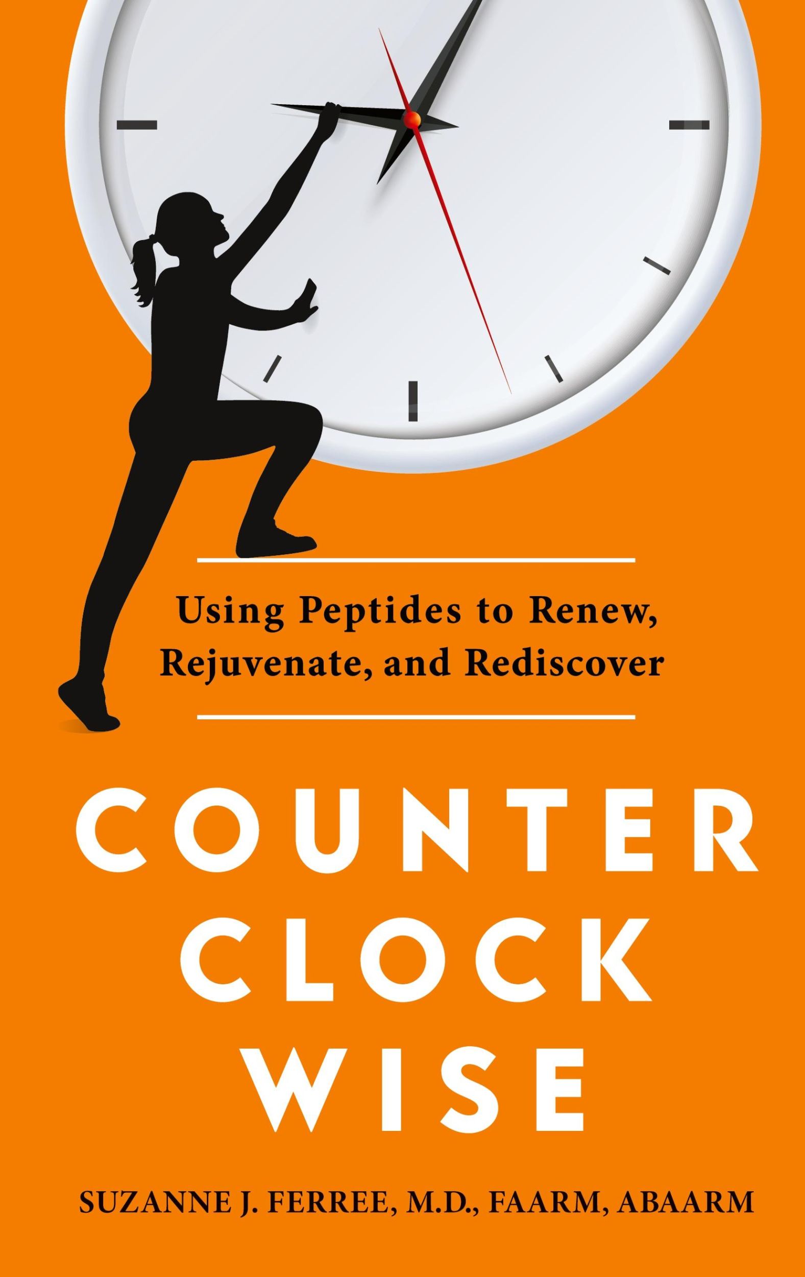 Cover: 9798218345204 | Counterclockwise | Using Peptides to Renew, Rejuvenate, and Rediscover