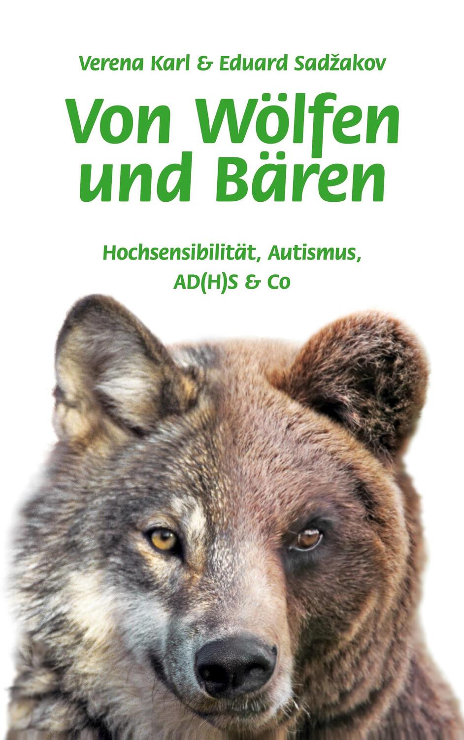 Cover: 9783948070250 | Von Wölfen und Bären | Hochsensibilität, Autismus, AD(H)S &amp; Co | Buch