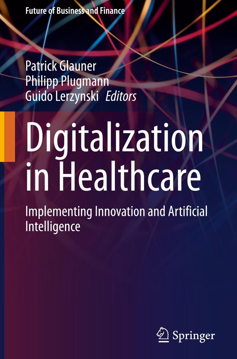 Cover: 9783030658953 | Digitalization in Healthcare | Patrick Glauner (u. a.) | Buch | XIV