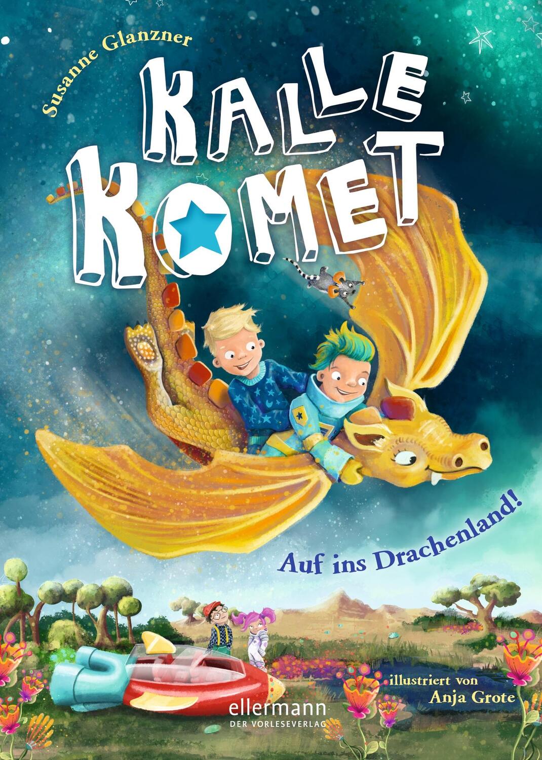 Cover: 9783770700141 | Kalle Komet. Auf ins Drachenland! | Band 2 | Susanne Sue Glanzner