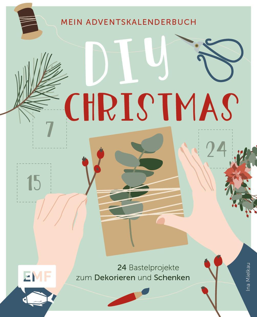Cover: 9783745907261 | Mein Adventskalender-Buch: DIY Christmas | Ina Mielkau | Buch | 112 S.