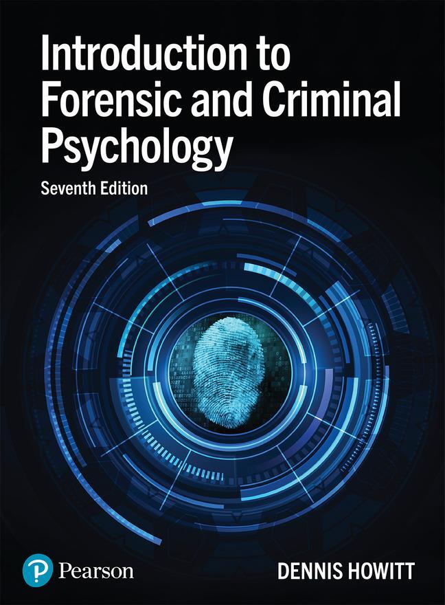 Cover: 9781292295787 | Introduction to Forensic and Criminal Psychology | Dennis Howitt