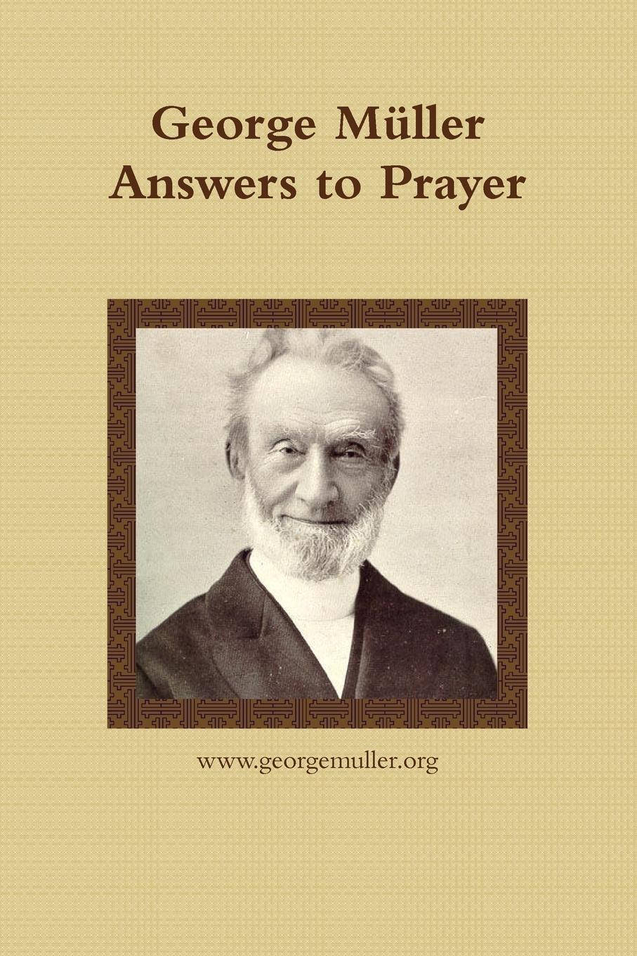 Cover: 9781365911972 | George Müller Answers to Prayer | www. GeorgeMuller. org Publishing