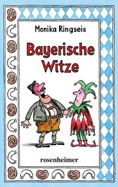 Cover: 9783475543319 | Bayerische Witze | Monika Ringseis | Buch | Deutsch | 2014
