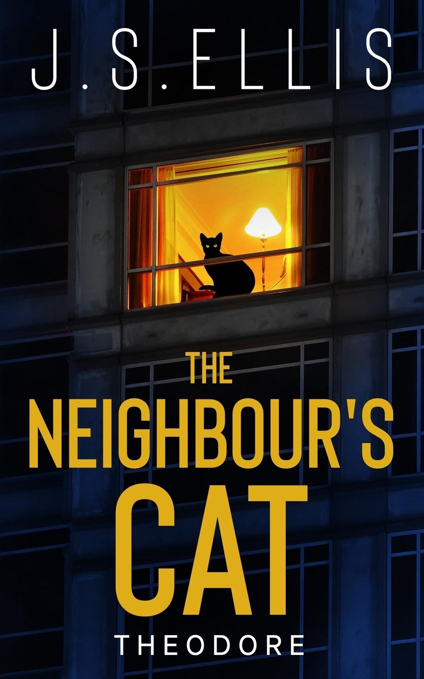 Cover: 9789995717742 | Theodore | The Neighbor's Cat | J. S Ellis | Taschenbuch | Englisch