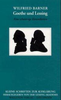 Cover: 9783892444084 | Goethe und Lessing | Wilfried Barner | Taschenbuch | 56 S. | Deutsch