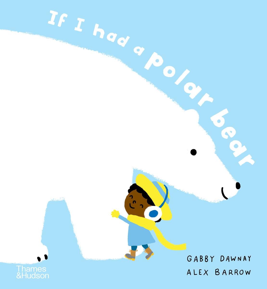 Cover: 9780500653067 | If I Had a Polar Bear | Gabby Dawnay | Buch | If I Had A...Series