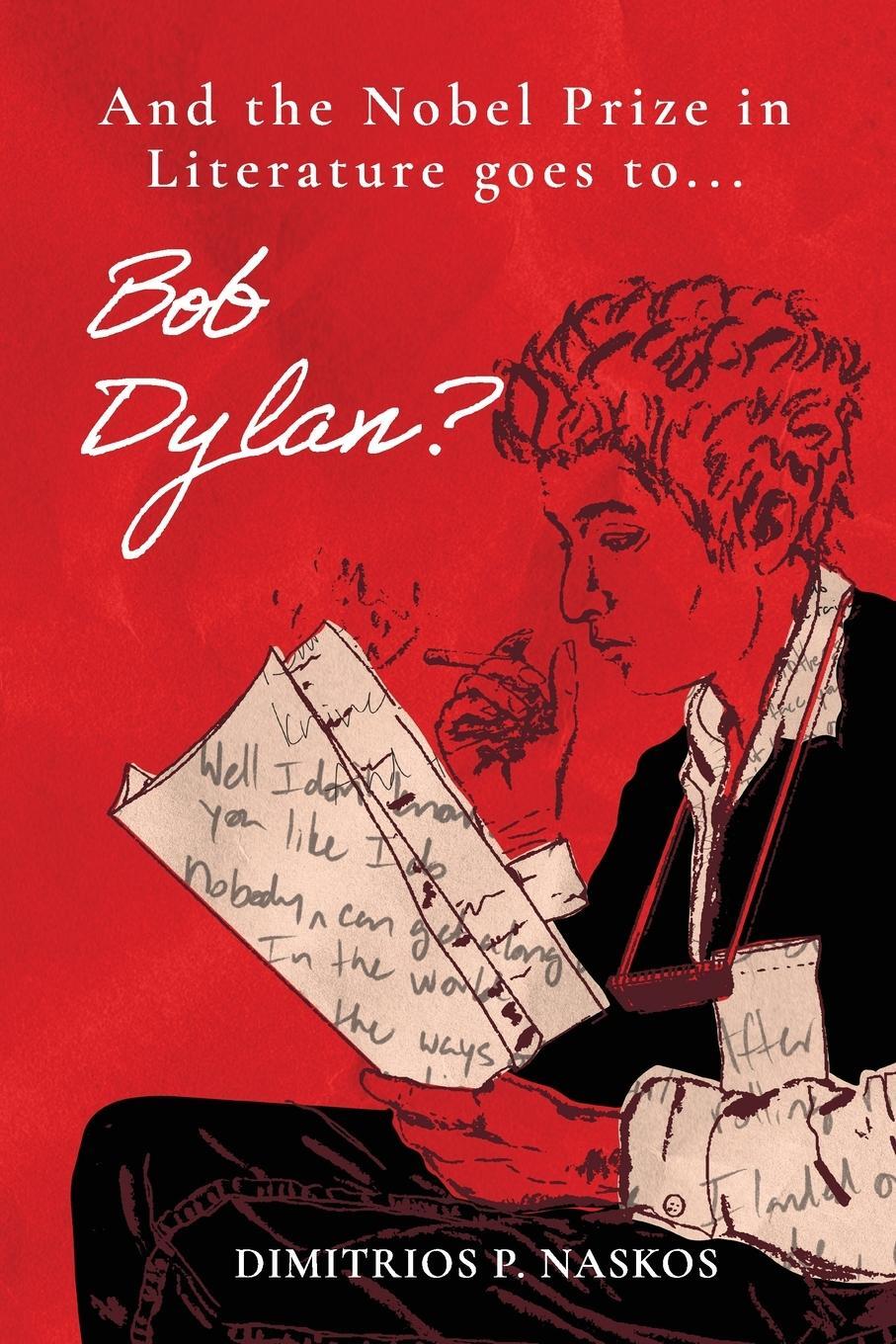 Cover: 9798888242490 | And the Nobel Prize in Literature Goes to . . . Bob Dylan? | Naskos