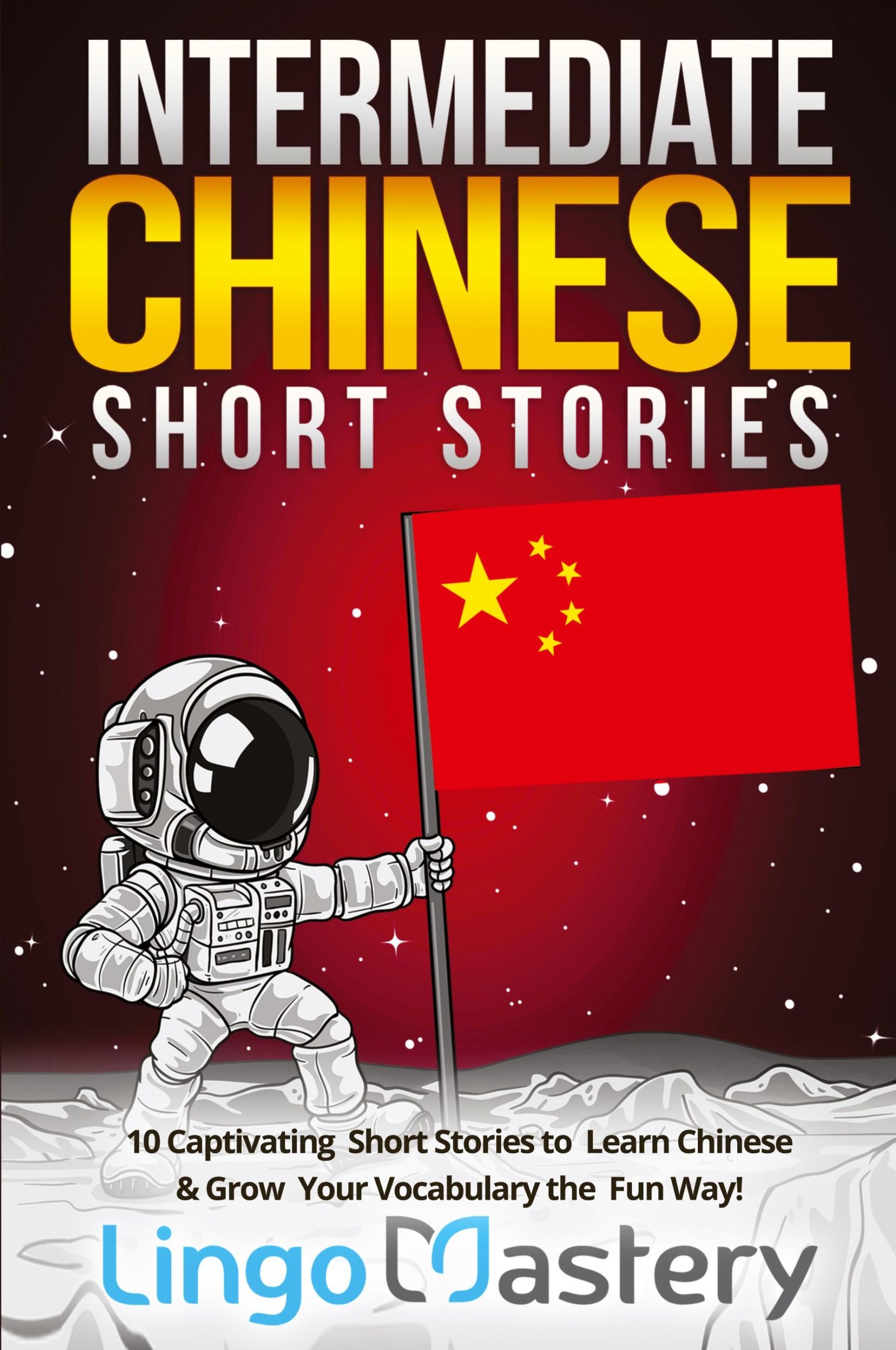 Cover: 9781951949143 | Intermediate Chinese Short Stories | Lingo Mastery | Taschenbuch