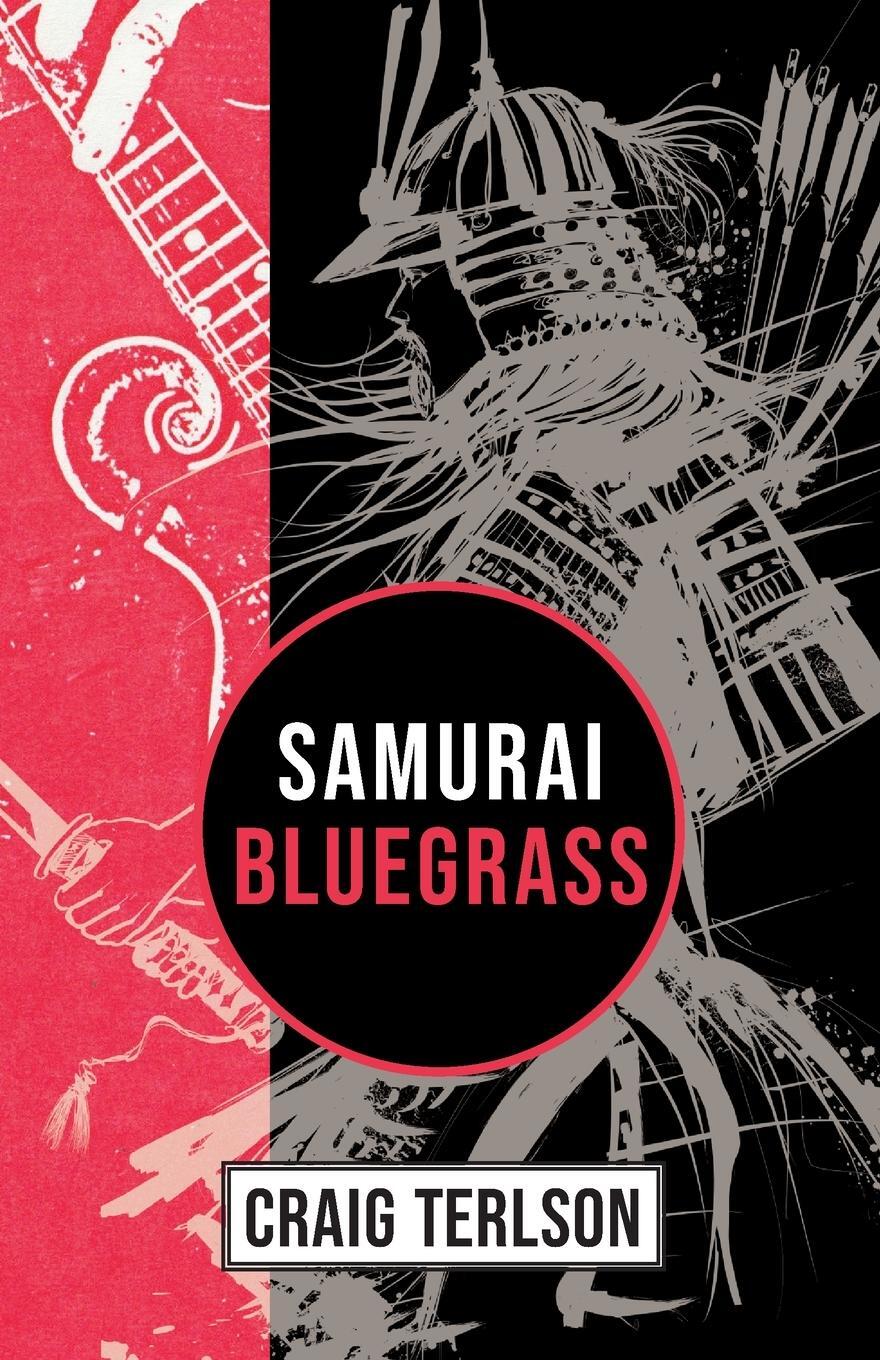 Cover: 9781956615227 | Samurai Bluegrass | Craig Terlson | Taschenbuch | Paperback | Englisch