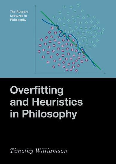 Cover: 9780197779217 | Overfitting and Heuristics in Philosophy | Timothy Williamson | Buch