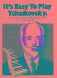Cover: 9780711924949 | It's Easy To Play Tchaikovsky | Barry Todd | It's Easy To Play | Buch