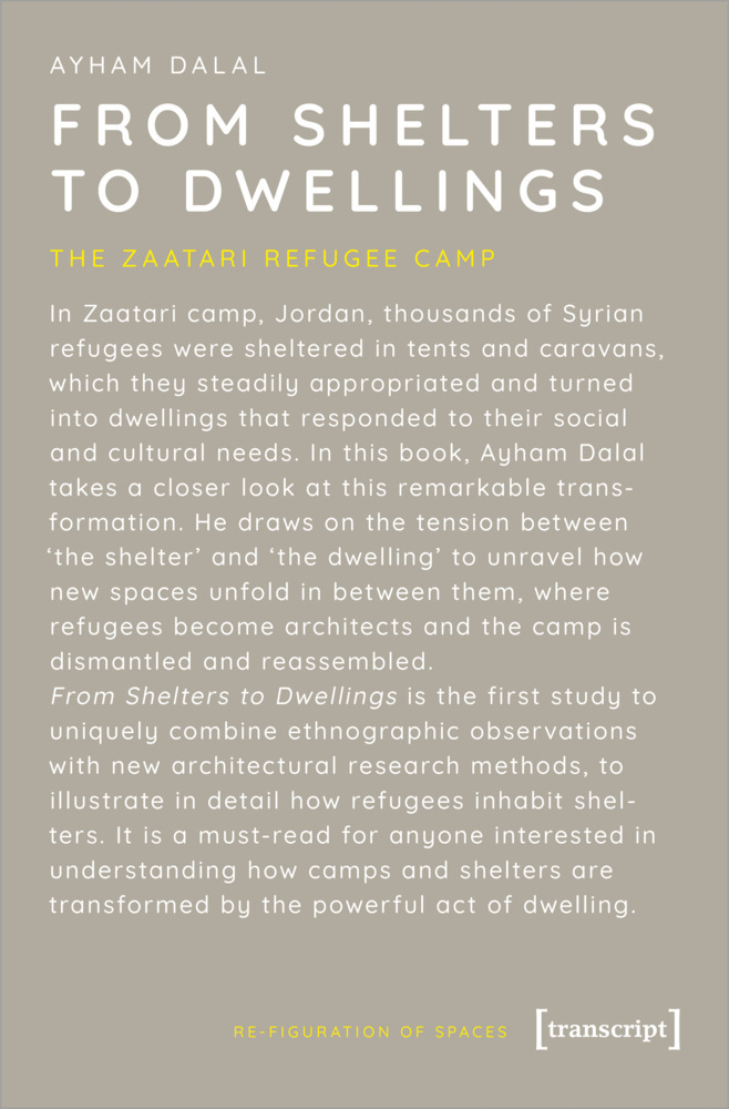 Cover: 9783837658385 | From Shelters to Dwellings | The Zaatari Refugee Camp | Ayham Dalal