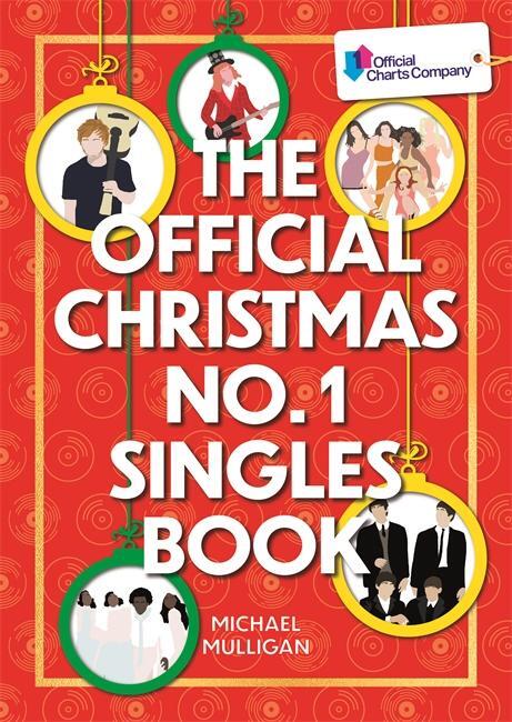 Cover: 9781788705851 | The Official Christmas No. 1 Singles Book | Michael Mulligan | Buch