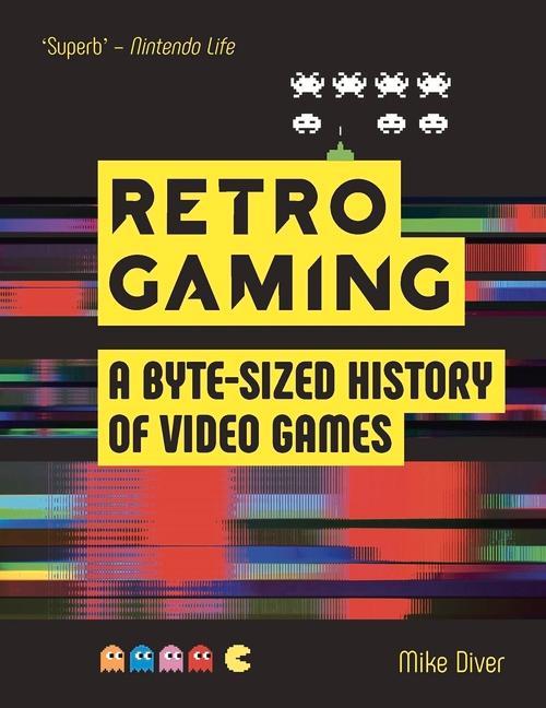 Cover: 9781912785865 | Retro Gaming | Mike Diver | Taschenbuch | Kartoniert / Broschiert