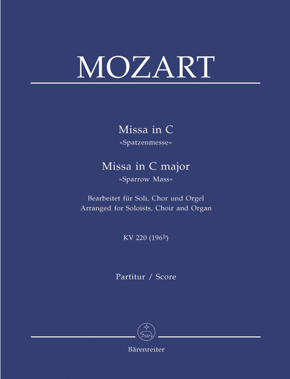 Cover: 9790006527960 | Missa in C 'Spatzenmesse'/Missa in C major Sparrow Mass KV 220 | 43 S.