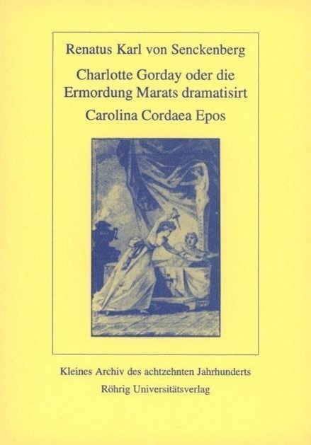 Cover: 9783861102120 | Charlotte Corday oder die Ermordung Marats dramatisiert.Carolina...